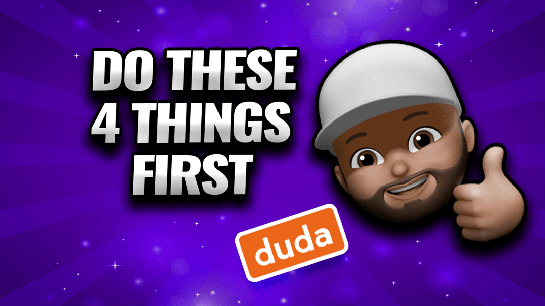 Me smiling with the title "do these 4 things first" with Duda logo