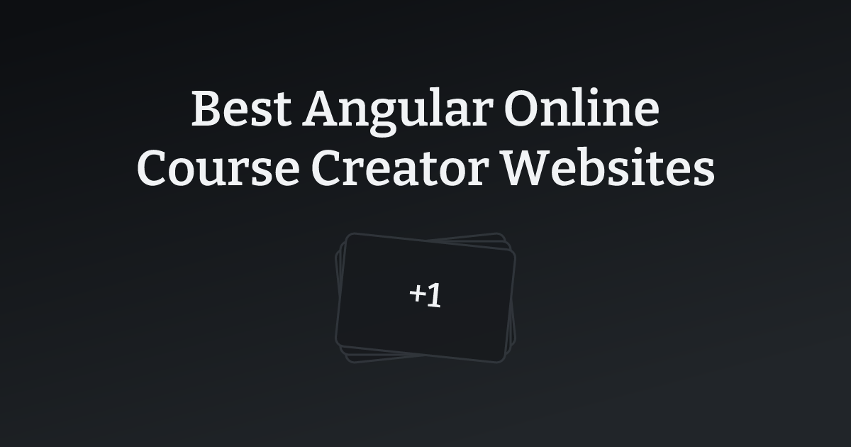 Best Angular Online Course Creator Websites with count