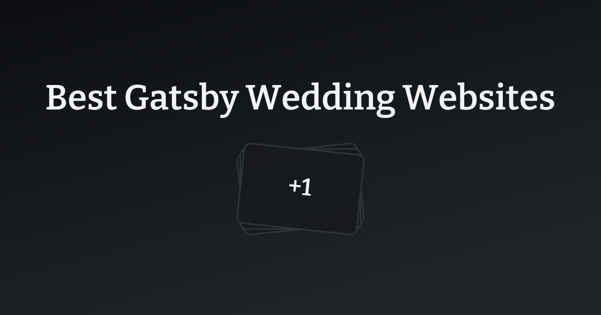 Best Gatsby Wedding Websites with count