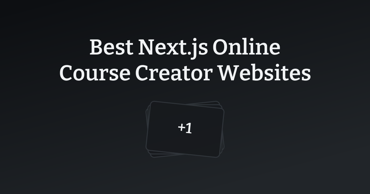 Best Next.js Online Course Creator Websites with count