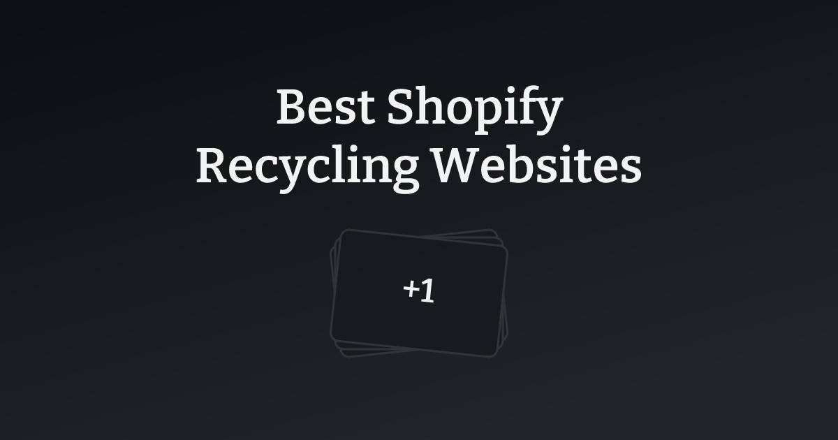 Best Shopify Recycling Websites with count