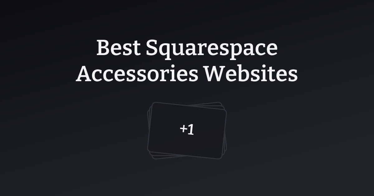 Best Squarespace Accessories Websites with count