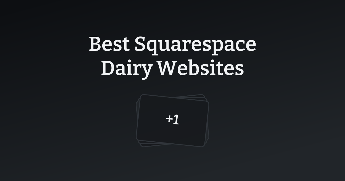 Best Squarespace Dairy Websites with count