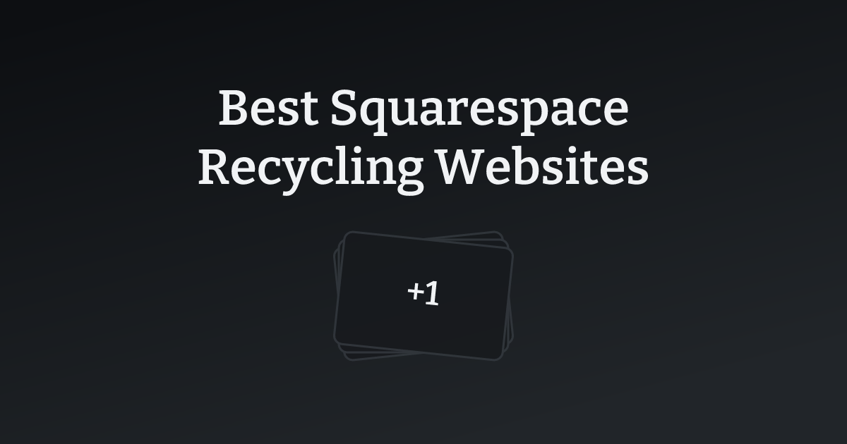 Best Squarespace Recycling Websites with count