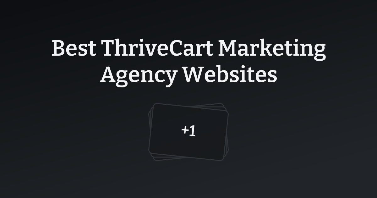 Best ThriveCart Marketing Agency Websites with count