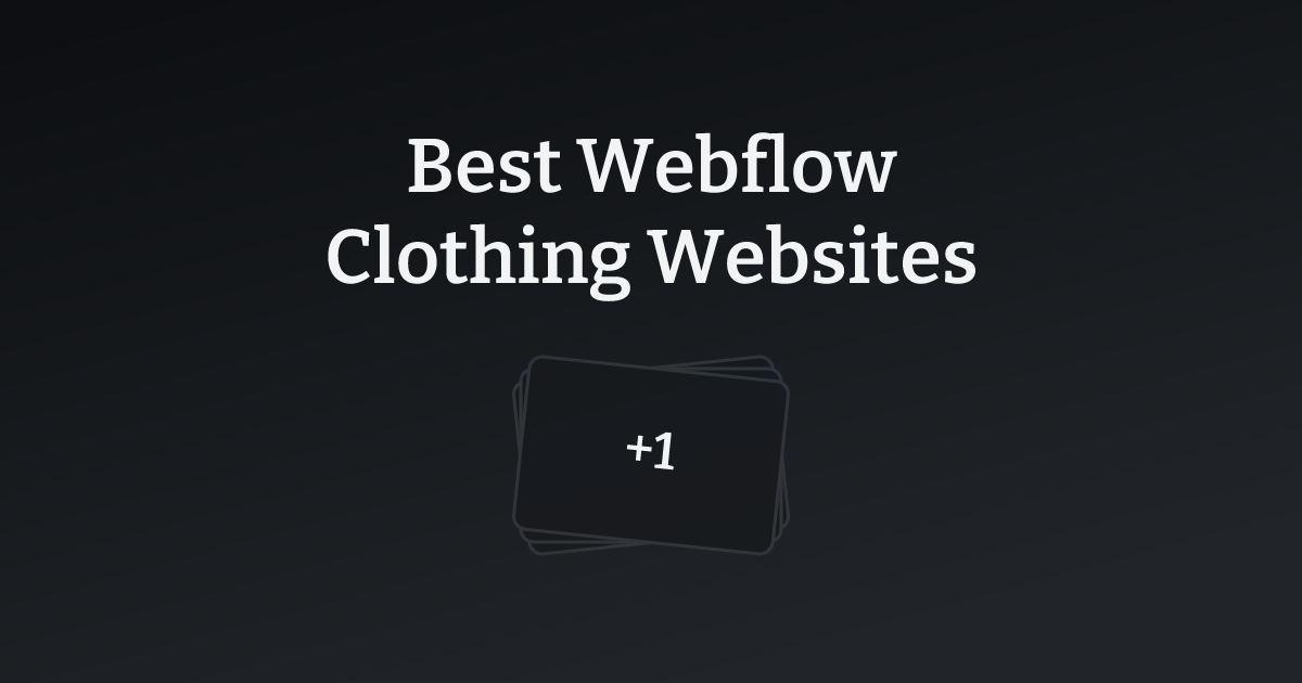 Best Webflow Clothing Websites with count