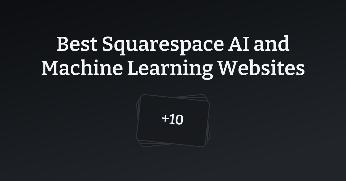 Best Squarespace AI and Machine Learning Websites with count
