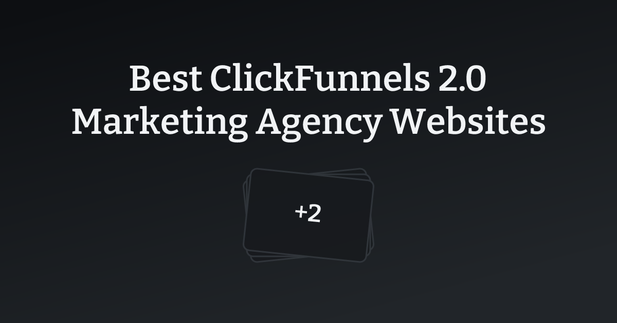 Best ClickFunnels 2.0 Marketing Agency Websites with count