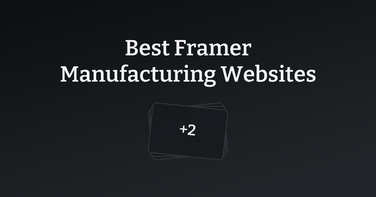 Best Framer Manufacturing Websites with count