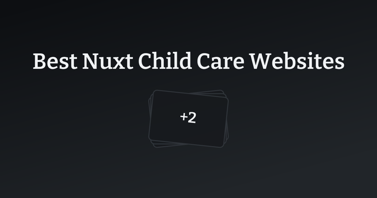 Best Nuxt Child Care Websites with count
