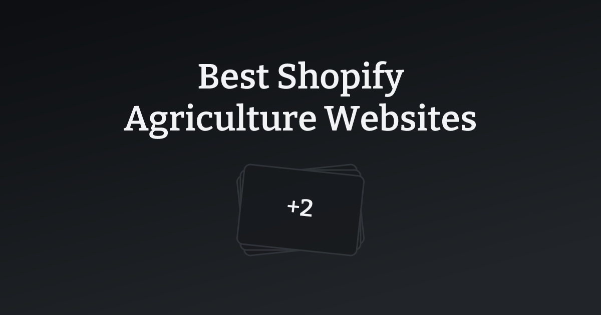 Best Shopify Agriculture Websites with count