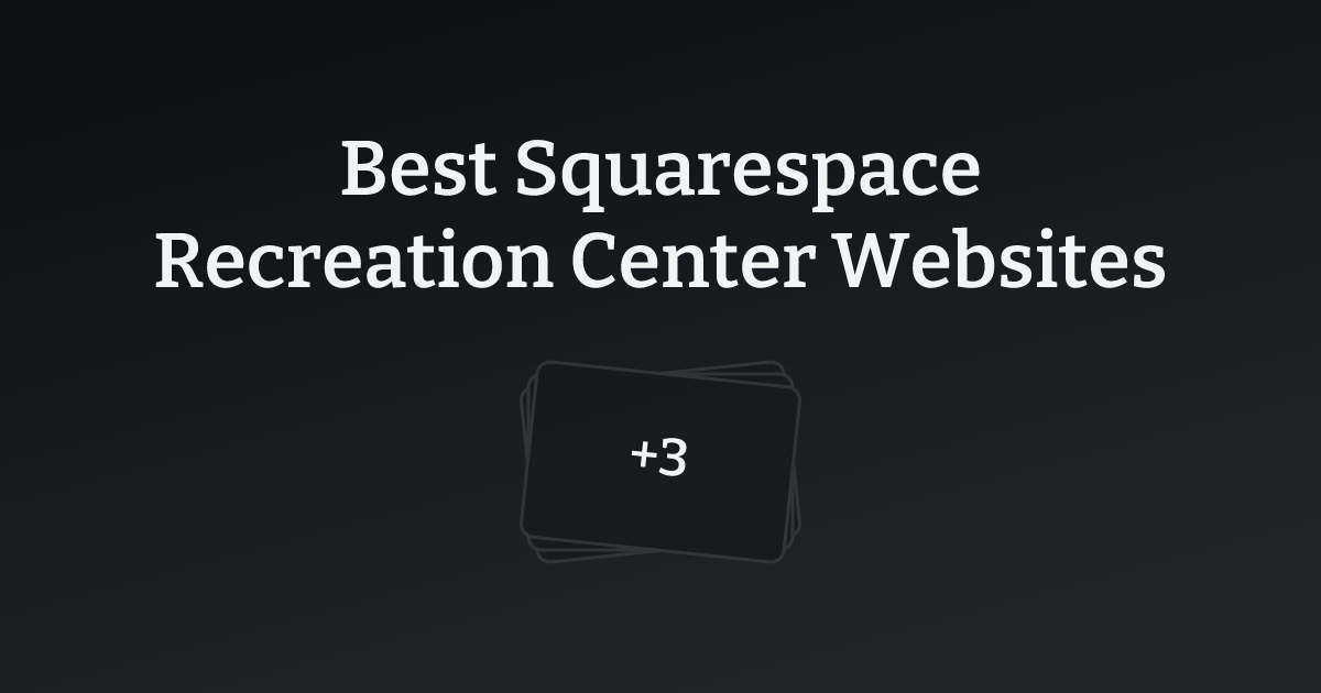 Best Squarespace Recreation Center Websites with count