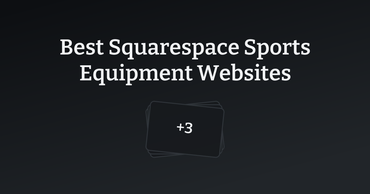 Best Squarespace Sports Equipment Websites with count