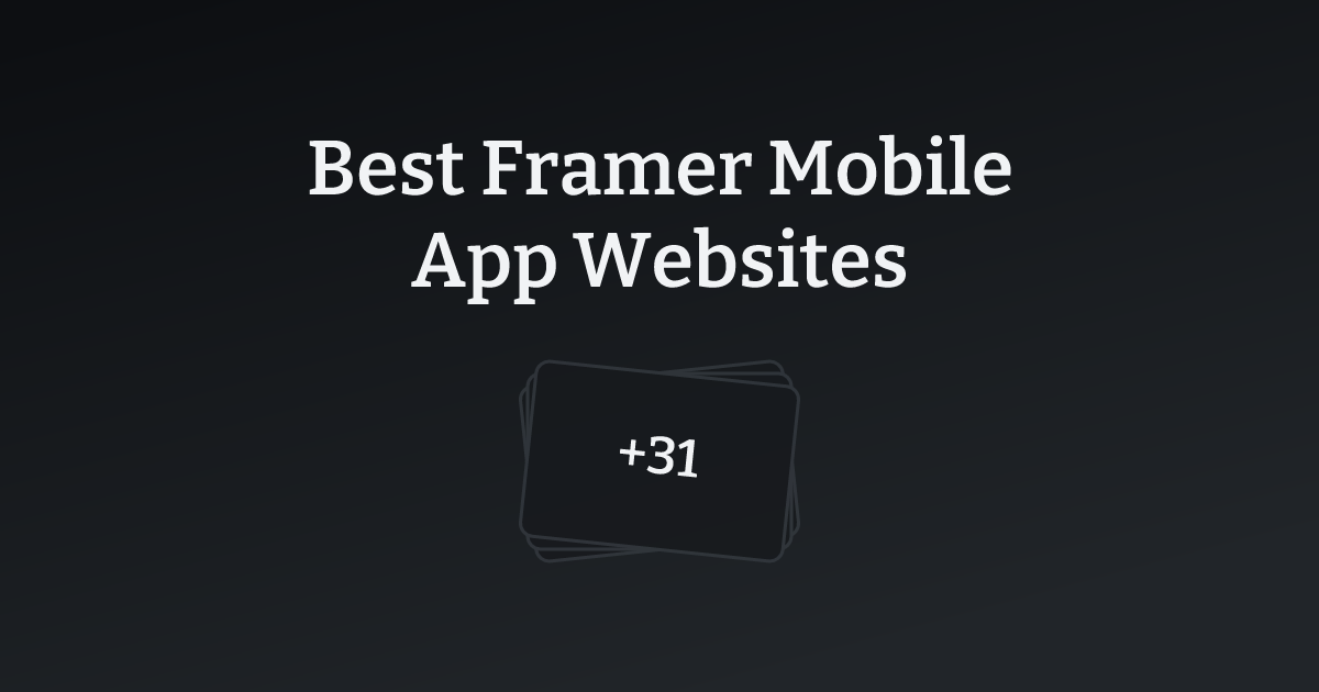 Best Framer Mobile App Websites with count