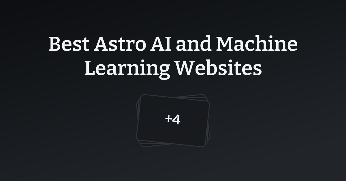Best Astro AI and Machine Learning Websites with count