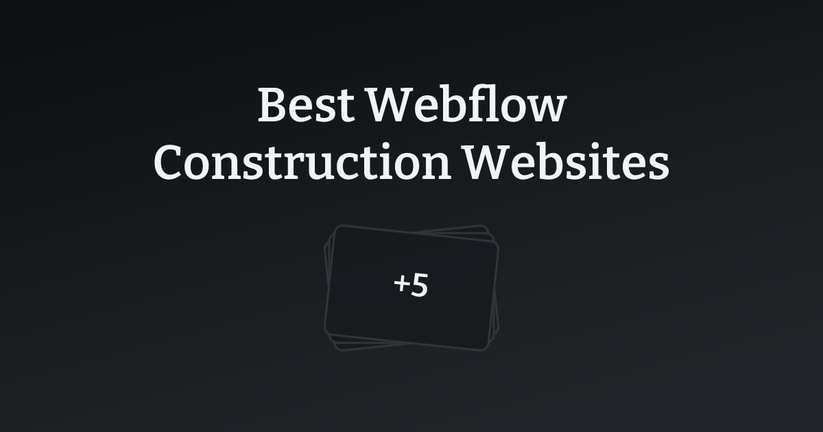 Best Webflow Construction Websites with count