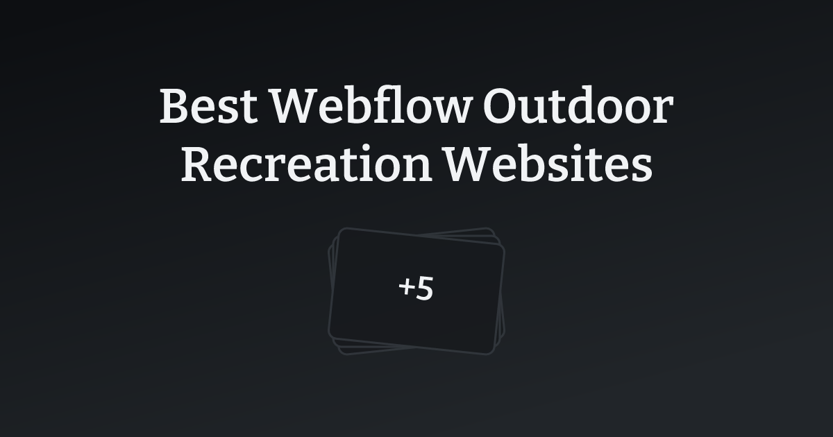 Best Webflow Outdoor Recreation Websites with count