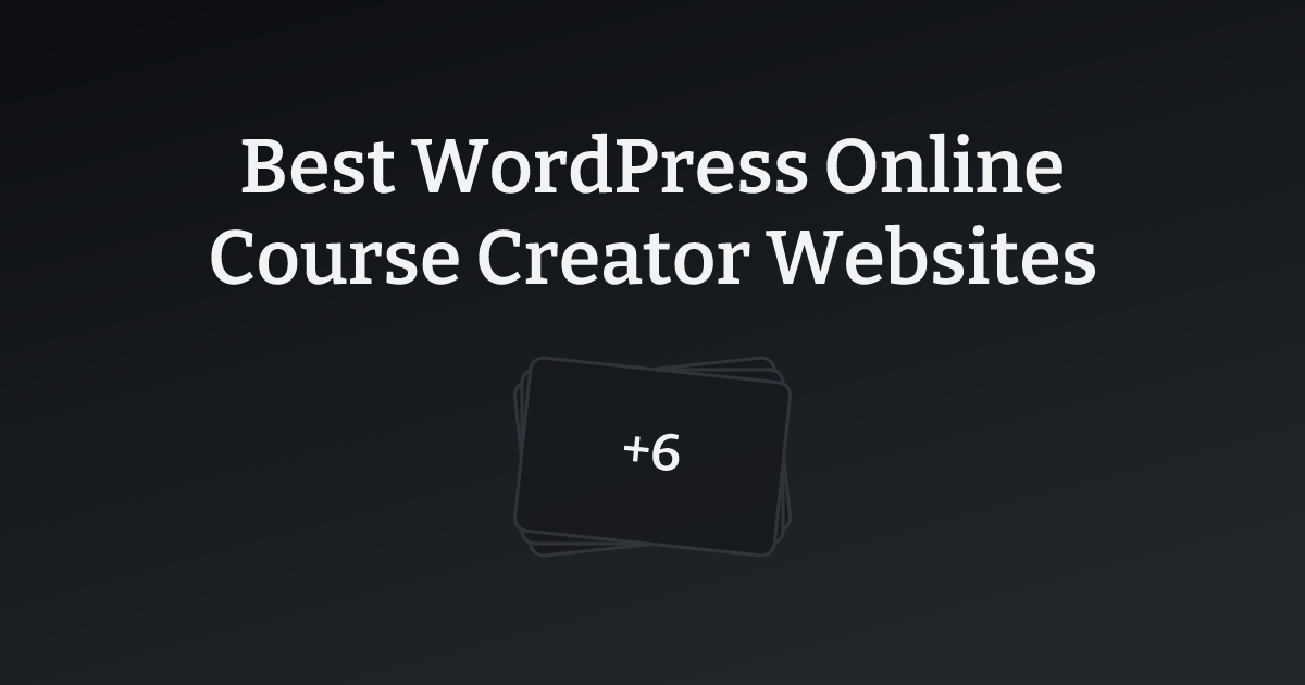 Best WordPress Online Course Creator Websites with count