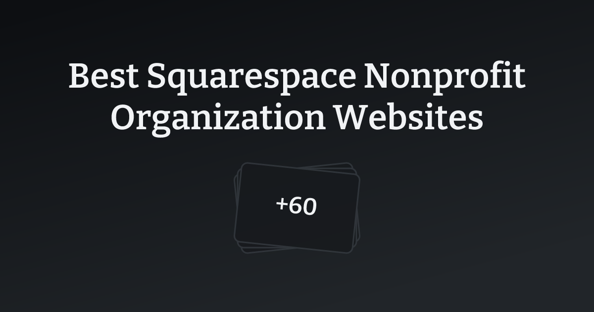 Best Squarespace Nonprofit Organization Websites with count