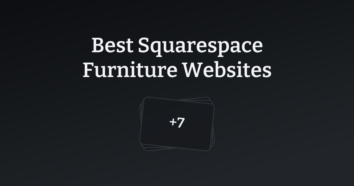 Best Squarespace Furniture Websites with count