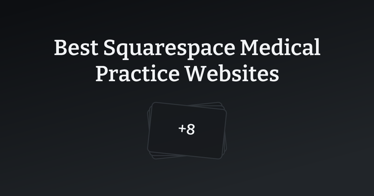 Best Squarespace Medical Practice Websites with count
