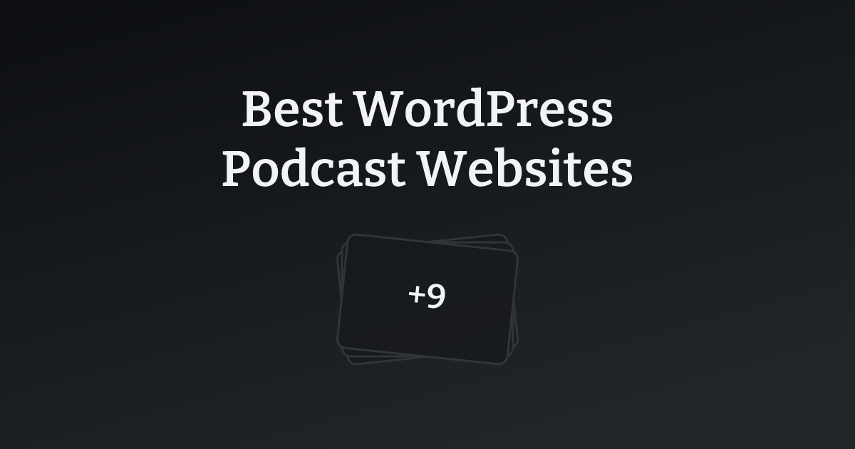 Best WordPress Podcast Websites with count