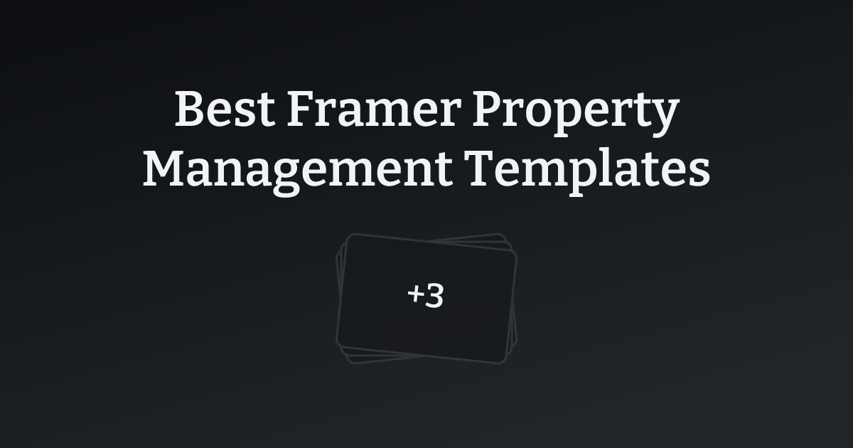 Best Framer Property Management Templates with count